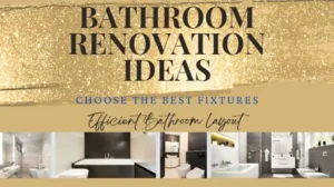 Read more about the article Bathroom Renovation Ideas: Detailed Guide for Beginners