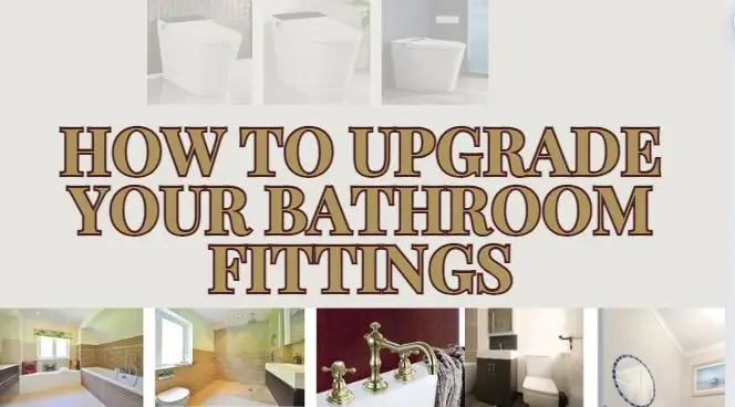 Read more about the article How to Upgrade Your Bathroom Fittings and Accessories: Tips