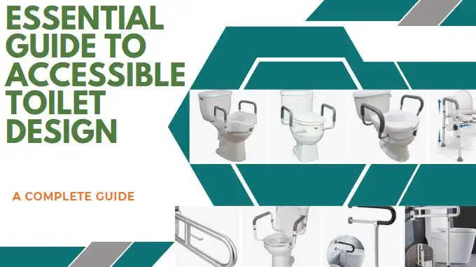 Read more about the article Essential Guide to Accessible Toilet Design: Safety for All